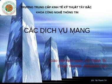 Bài giảng Các dịch vụ mạng - Từ Thanh Trí