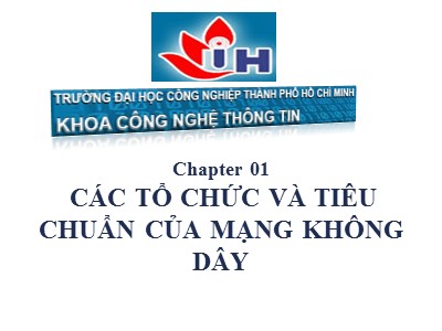 Bài giảng Các tổ chức và tiêu chuẩn của mạng không dây