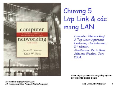 Bài giảng Computer Networking - Chương 5: Lớp Link và các mạng LAN