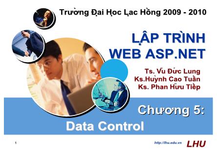 Bài giảng Lập trình web ASP.Net - Chương 5: Data Control - Vũ Đức Lung