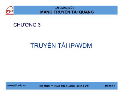 Bài giảng Mạng truyền tải quang - Chương 3: Truyền tải IP/ WDM