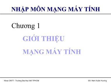 Bài giảng nhập môn mạng máy tính - Chương 1: Giới thiệu mạng máy tính - Ninh Xuân Hương