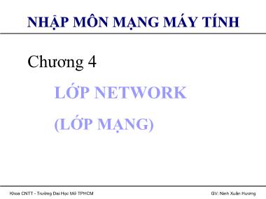 Bài giảng Nhập môn mạng máy tính - Chương 4: Lớp network (lớp mạng) - Ninh Xuân Hương