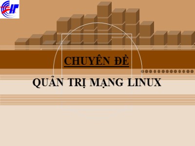 Bài giảng Quản trị mạng Linux - Chương 2: Dịch vụ DHCP Server