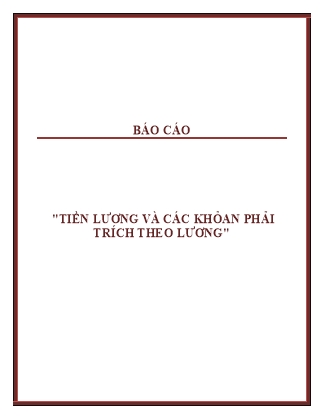 Báo cáo Tiền lương và các khỏan phải trích theo lương