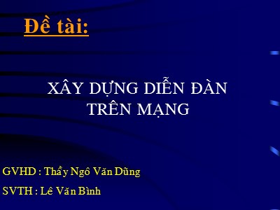 Đề tài Xây dựng diễn đàn trên mạng - Lê Văn Bình