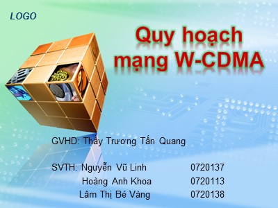 Đồ án Quy hoạch mạng W-CDMA - Nguyễn Vũ Linh