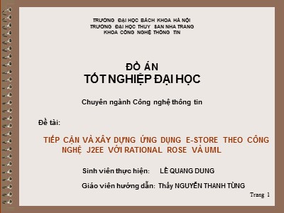 Đồ án Tiếp cận và xây dựng ứng dụng e-Store theo công nghệ j2ee với rational rose và uml - Lê Quang Dung