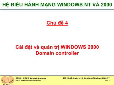 Giáo án Hệ điều hành mạng windows NT và 2000 - Chủ đề 4: Cài đặt và quản trị WINDOWS 2000 Domain controller