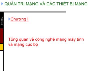 Giáo án Quản trị mạng và các thiết bị mạng - Chương 1: Tổng quan về công nghệ mạng máy tính và mạng cục bộ