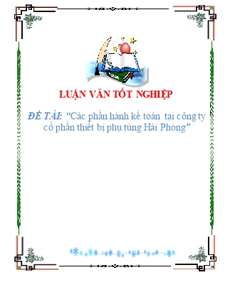 Luận văn Các phần hành kế toán tại công ty cổ phần thiết bị phụ tùng Hải Phòng