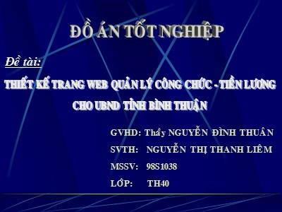 Thiết kế trang web quản lý công chức - Tiền lương cho UBND tỉnh Bình Thuận - Nguyễn Thị Thanh Liêm