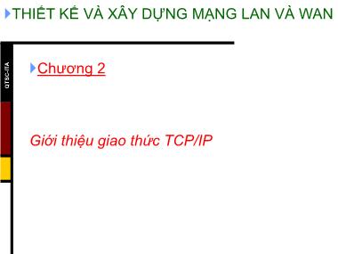 Thiết kế và xây dựng mạng Lan và Wan - Chương 2: Giới thiệu giao thức TCP/IP