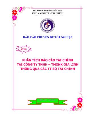 Báo cáo Chuyên đề tốt nghiệp: Phân tích Báo cáo tài chính tại công ty TNHH - TMXNK Gia Linh thông qua các tỷ số tài chính