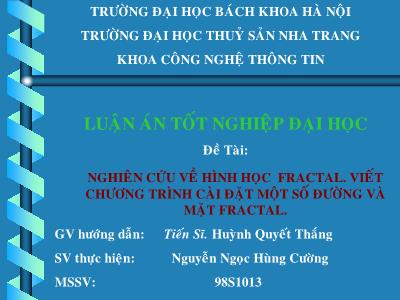 Báo cáo Nghiên cứu về hình học fractal, Viết chương trình cài đặt một số đường và mặt fractal - Nguyễn Ngọc Hùng Cường