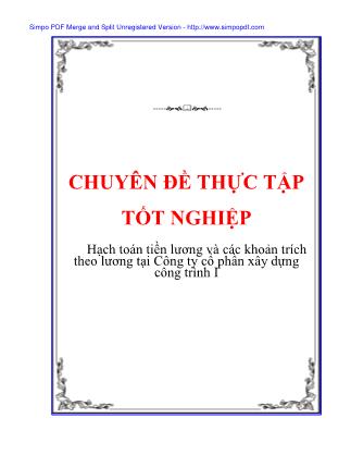 Chuyên đề thực tập tốt nghiệp: Hạch toán tiền lương và các khoản trích theo lương tại công ty cổ phần xây dựng công trình I