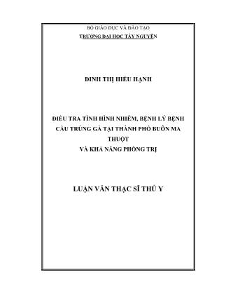 Điều tra tình hình nhiễm, bệnh lý bệnh cầu trùng gà tại thành phố buôn ma thuột và khả năng phòng trị - Đinh Thị Hiếu Hạnh