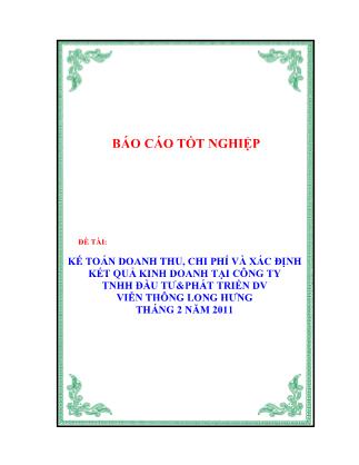 Kế toán doanh thu, chi phí và xác định kết quả kinh doanh tại công ty TNHH đầu tư & phát triển dv viễn thông long hưng tháng 2 năm 2011 - Lê Chí Tâm