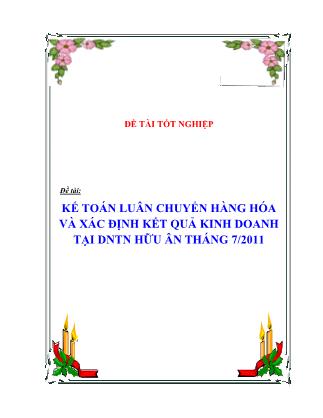 Kế toán luân chuyển hàng hóa và xác định kết quả kinh doanh tạị DNTN Hữu Ân tháng 7/2011