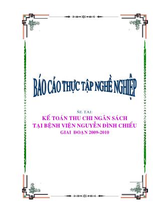 Kế toán thu chi ngân sách tại bệnh viện Nguyễn Đình Chiểu giai đoạn 2009-2010 - Lê Thị Phượng