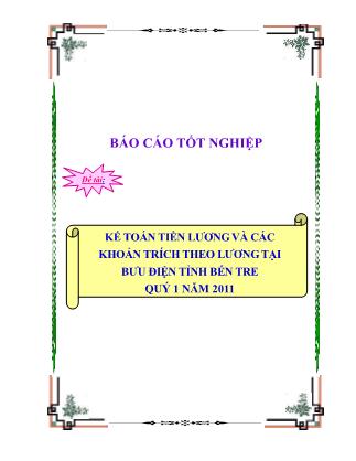 Kế toán tiền lương và các khoản trích theo lương tại bưu điện tỉnh Bến Tre quý 1 năm 2011 - Phan Thị Thanh Trúc