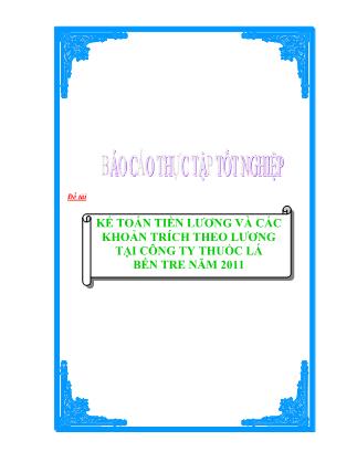 Kế toán tiền lương và các khoản trích theo lương tại công ty thuốc lá Bến Tre năm 2011 - Nguyễn Duy Khang