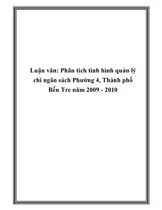 Luận văn: Phân tích tình hình quản lý chi ngân sách Phường 4, Thành phố Bến Tre năm 2009 - 2010