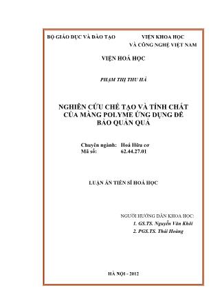 Nghiên cứu chế tạo và tính chất của màng polyme ứng dụng để bảo quản quả - Phạm Thị Thu Hà