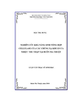 Nghiên cứu khả năng sinh tổng hợp cellulase của các chủng xạ khuẩn ưa nhiệt thu thập tại Buôn Ma Thuột - Đậu Thị Dung