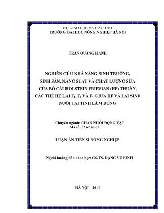 Nghiên cứu khả năng sinh trưởng, sinh sản, năng suất và chất lượng sữa của bò cái holstein friesian (hf) thuần, các thế hệ lai f1, f2 và f3 giữa hf và lai sind nuôi tại tỉnh Lâm Đồng - Trần Quang Hạnh