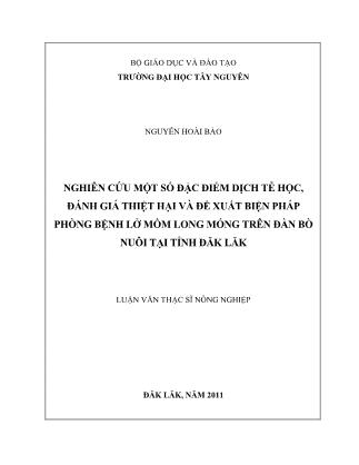 Nghiên cứu một số đặc điểm dịch tễ học, đánh giá thiệt hại và đề xuất biện pháp phòng bệnh lở mồm long móng trên đàn bò nuôi tại tỉnh Đăk Lăk - Nguyễn Hoài Bảo