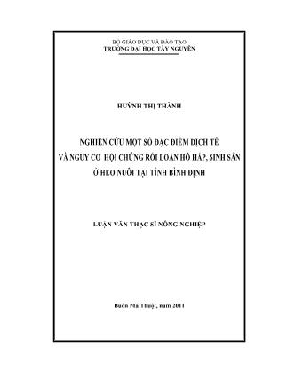 Nghiên cứu một số đặc điểm dịch tễ và nguy cơ hội chứng rối loạn hô hấp, sinh sản ở heo nuôi tại tỉnh Bình Định - Huỳnh Thị Thành