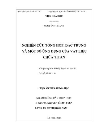 Nghiên cứu tổng hợp, đặc trưng và một số ứng dụng của vật liệu chứa titan - Nguyễn Thế Anh