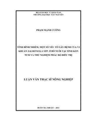 Tình hình nhiễm, một số yếu tố gây bệnh của vi khuẩn salmonella spp. ở bò nuôi tại tỉnh Kon Tum và thử nghiệm phác đồ điều trị - Phạm Mạnh Cường
