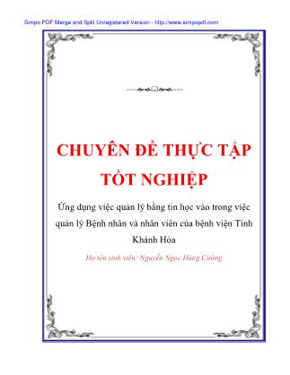 Ứng dụng việc quản lý bằng tin học vào trong việc quản lý Bệnh nhân và nhân viên của bệnh viện Tỉnh Khánh Hòa - Nguyễn Ngọc Hùng Cường