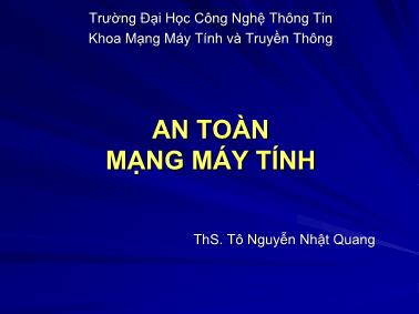 Bài giảng An toàn Mạng Máy tính - Bài 3: Các giải thuật mã hóa dữ liệu - Tô Nguyễn Nhật Quang