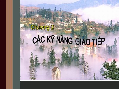 Bài giảng Các kĩ năng giao tiếp