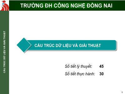 Bài giảng Cấu trúc dữ liệu và giải thuật - Chương 1: Tổng quan về CTDL và thuật toán