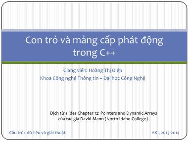 Bài giảng Cấu trúc dữ liệu và giải thuật - Con trỏ và mảng cấp phát động trong C++