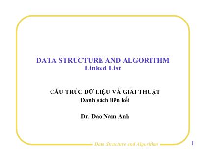 Bài giảng Cấu trúc dữ liệu và giải thuật - Danh sách liên kết - Đào Nam Anh