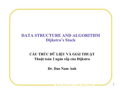 Bài giảng Cấu trúc dữ liệu và giải thuật - Thuật toán 2 ngăn xếp của Dijkstra - Đào Nam Anh