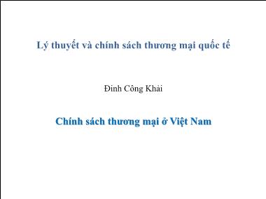 Bài giảng Chính sách thương mại ở Việt Nam