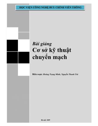 Bài giảng Cơ sở kỹ thuật chuyển mạch - Hoàng Trọng Minh