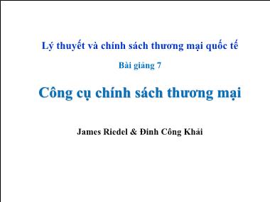 Bài giảng Công cụ chính sách thương mại