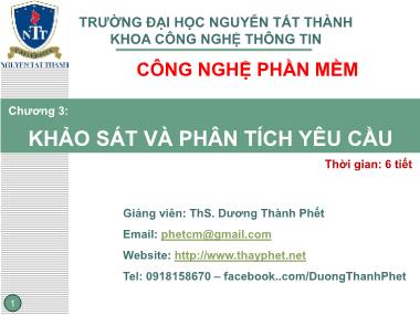 Bài giảng Công nghệ phần mềm - Chương 3: Khảo sát và phân tích yêu cầu - Dương Thành Phết