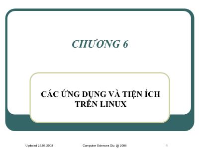 Bài giảng Công nghệ Phần mềm - Chương 6: Các ứng dụng và tiện ích trên Linux