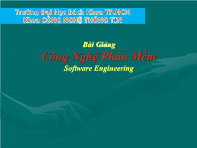 Bài giảng Công nghệ Phần mềm (Software Engineering)