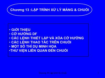 Bài giảng Công nghệ thông tin - Chương 13: Lập trình xử lí mảng và chuỗi