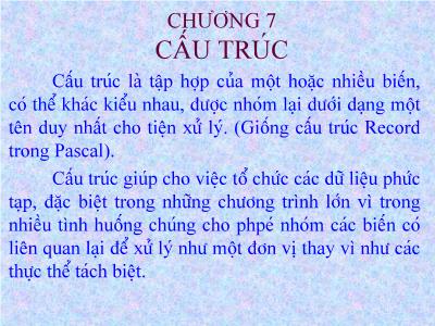 Bài giảng Công nghệ thông tin - Chương 7: Cấu trúc