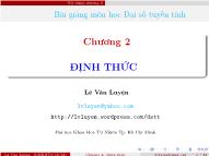 Bài giảng Định thức - Lê Văn Luyện